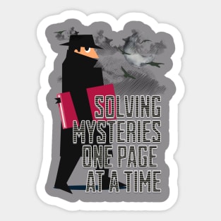 Solving Mysteries One Page at a Time Sticker